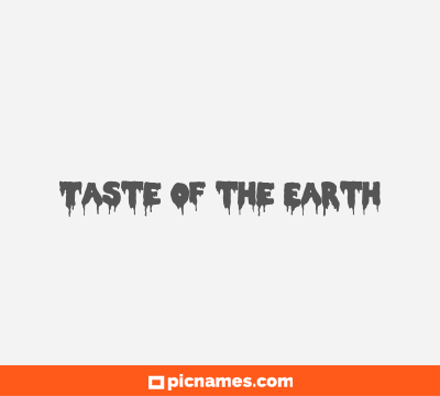 Taste of the Earth